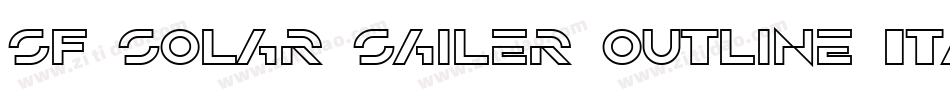 SF Solar Sailer Outline Italic字体转换